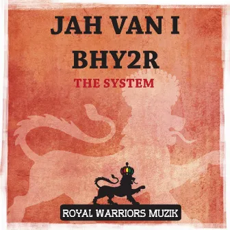 The System by Jah Van I