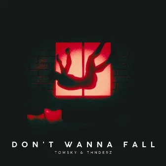 Don't wanna fall by Tomsky