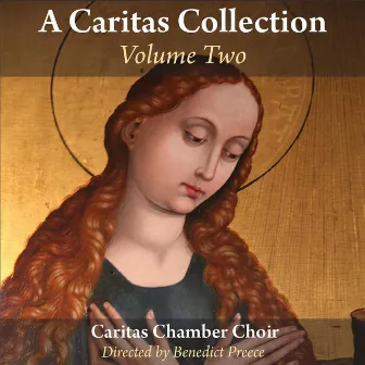 A Caritas Collection, Vol. Two by Caritas Chamber Choir