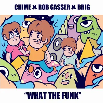 What The Funk by The Brig