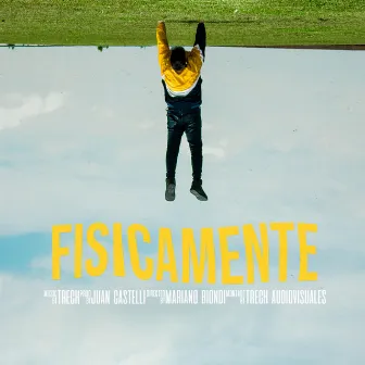 Fisicamente by Trech