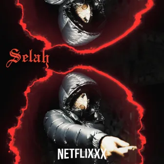 Netflixxx by Selah