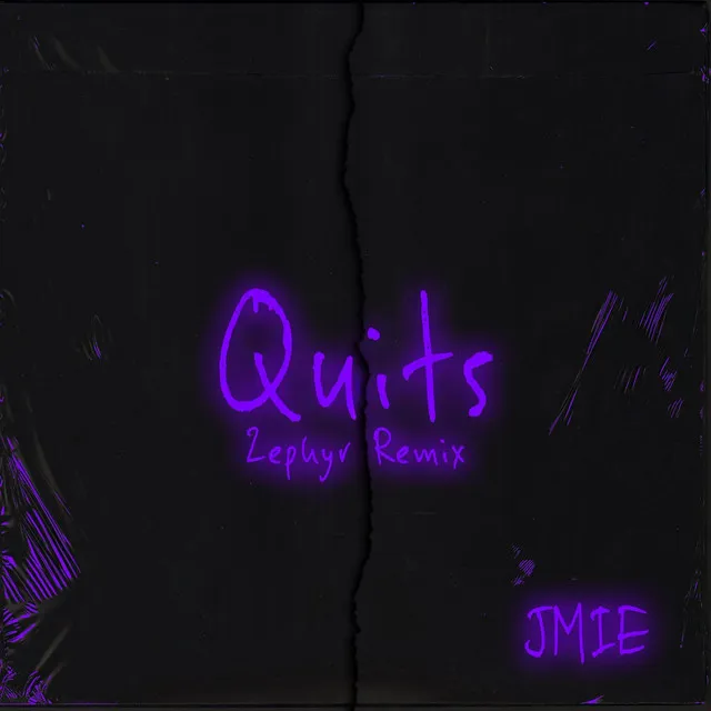 Quits - Zephyr Remix