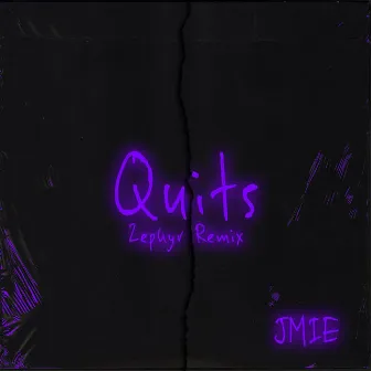 Quits (Zephyr Remix) by JMIE