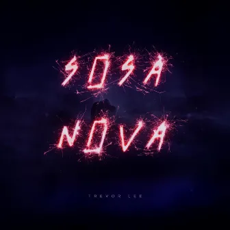 Sosa Nova by Trevor Lee