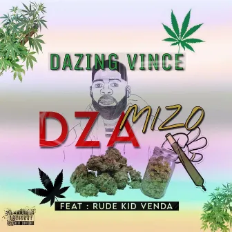 Dza Mizo by DAZING VINCE