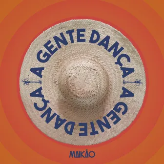 A Gente Dança by Maikão