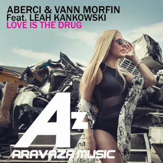 Love Is The Drug (feat. Leah Kankowski) by Aberci