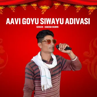 Aaavi Goyu Siwayu Adivasi by 