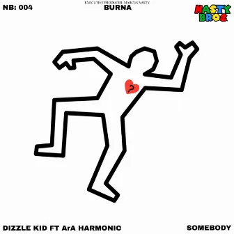 Somebody by Dizzle Kid