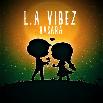 Hasara by L.A Vibez