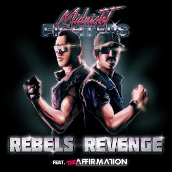 Rebels Revenge by Midnight Fighters