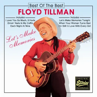 Let's Make Memories by Floyd Tillman