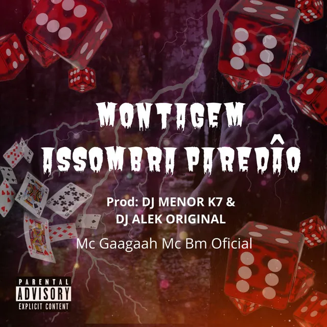 Montagem Assombra Paredão (feat. MC Gaagaah)