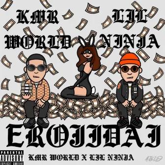 EROJIDAI (feat. Lil Ninja) by KMR WORLD