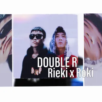 Double R (feat. Roki) by Rieki