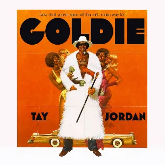 Goldie by Tay Jordan