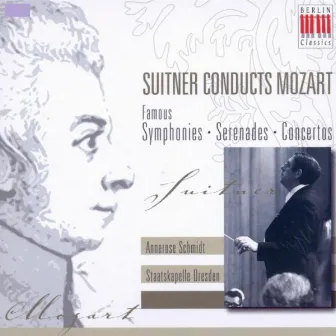 Mozart: Famous Symphonies, Serenades & Concertos by Otmar Suitner