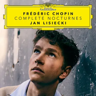 Chopin: Complete Nocturnes by Jan Lisiecki