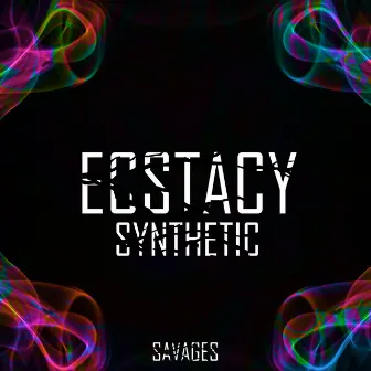 Ecstacy by Synthetic