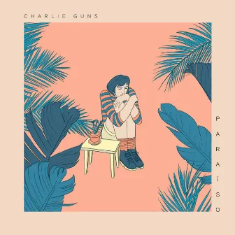 Paraíso by Charlie Guns