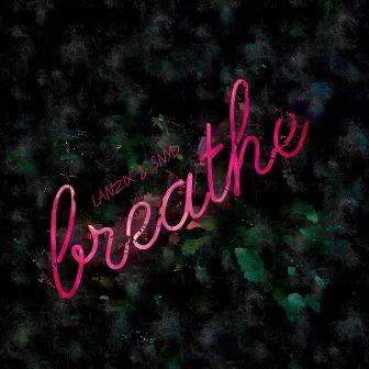 Breathe by LANZIX