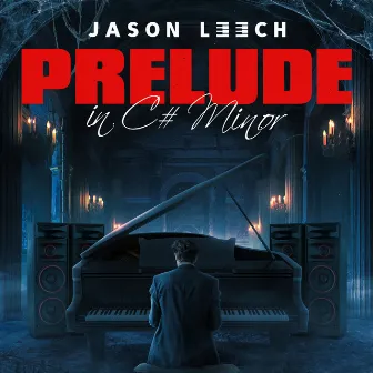 Prelude in C# Minor by Jason Leech