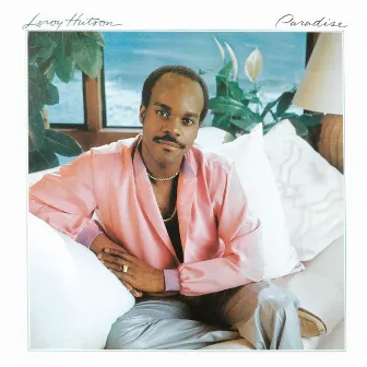 Paradise (Remastered) by Leroy Hutson