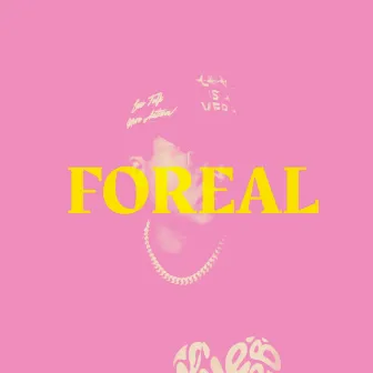 Foreal by Arik Nelson