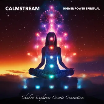 Chakra Euphony: Cosmic Connections by Calmstream