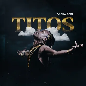 Titos by Dobba Don