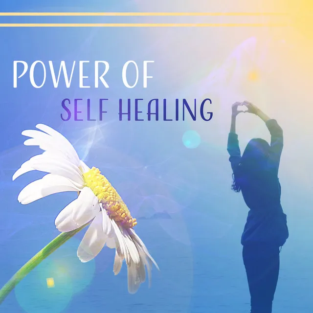 Power of Self Healing: Relaxation Meditation, Therapeutic Sounds, Chi & Energy Balance, Cleansing Auras, Elevate Your Consciousness