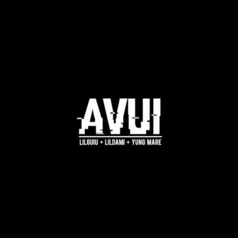 Avui by Lil Guiu