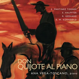 Don Quijote al Piano by Ana Vega-Toscano