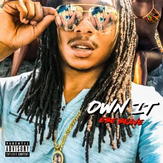 Own It by EBE BEAVE