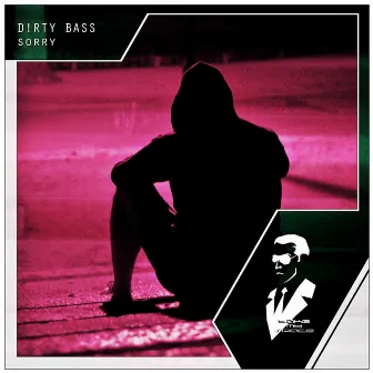 Sorry by D!rty Bass