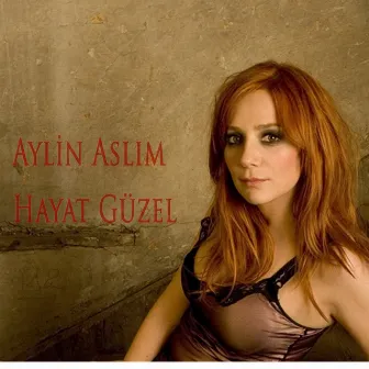 Hayat Güzel by Aylin Aslım