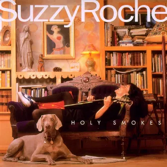 Holy Smokes by Suzzy Roche