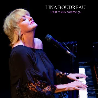 C'est mieux comme ça by Lina Boudreau