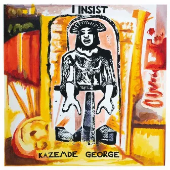 I Insist by Kazemde George