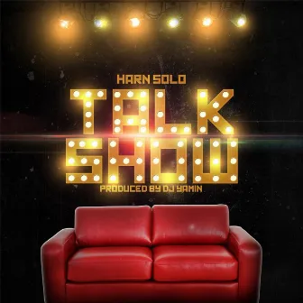 Talk Show by Harn Solo