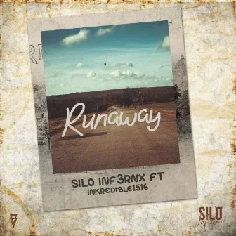 Runaway by SILO INF3RNX