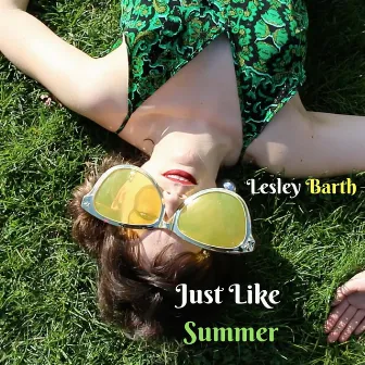 Just Like Summer by Lesley Barth