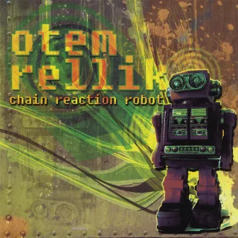 Chain Reaction Robot by Otem Rellik