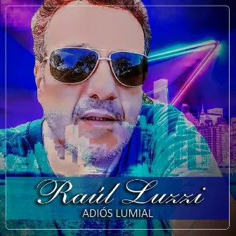 Adiós Lumial by Raúl Luzzi