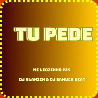 TU PEDE by MC LEOZINHO PZS