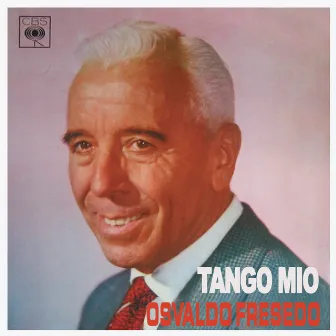 Tango Mío by Osvaldo Fresedo y su Orquesta Típica