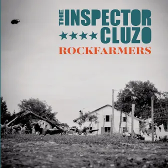 Rockfarmers by The Inspector Cluzo