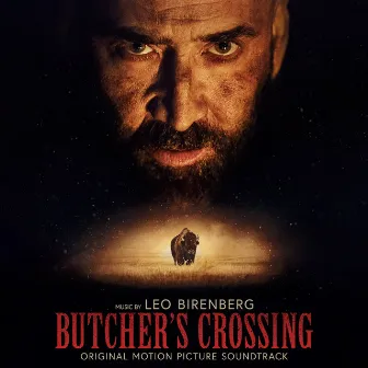 Butcher's Crossing (Original Motion Picture Soundtrack) by Leo Birenberg