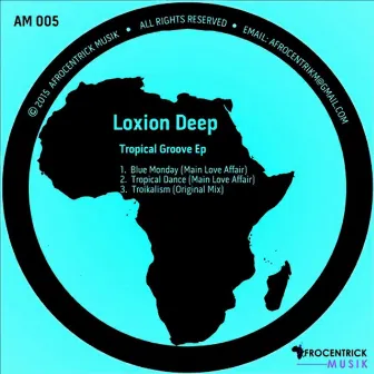 Tropical Groove by Loxion Deep